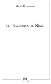 Les bagarres de nîmes