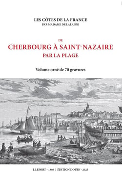 De Cherbourg à Saint-Nazaire par la plage : Les côtes de France