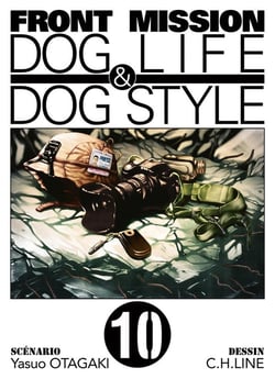 Front mission : Dog life & dog style Tome 10