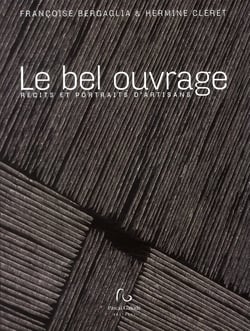 Le bel ouvrage - récits et portraits d'artisans