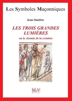 Les symboles maçonniques : les trois grandes lumières