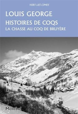 Histoires de coqs - chasses au coq de bruyère