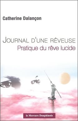 Journal d'une rêveuse - pratique du rêve lucide