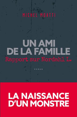 Un ami de la famille - rapport sur Nordahl L.