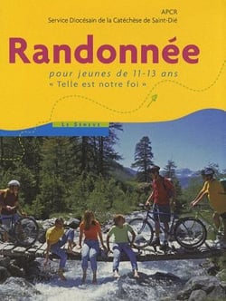 Randonnée - pour jeunes de 11-13 "telle est note foi"