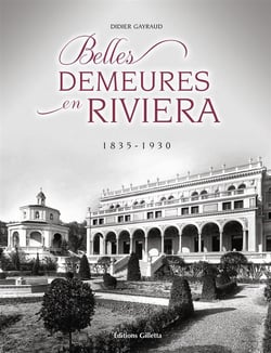 Belles demeures en Riviera, 1835-1930 (4e édition)