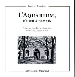 L'aquarium, d'hier à demain