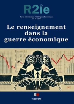 Revue internationale d'intelligence économique n.16 : Le renseignement dans la guerre économique