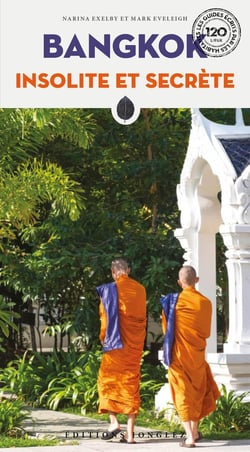 Bangkok insolite et secrète (édition 2023)