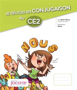Je réussis en conjugaison au CE2 (édition 2017)