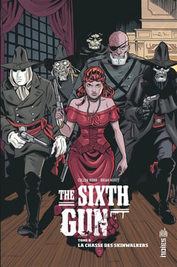 The sixth gun Tome 6 - la chasse des skinwalkers