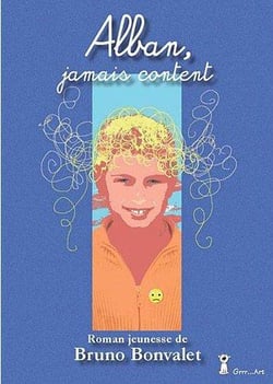 Alban, jamais content