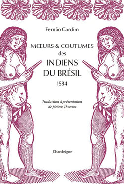 Moeurs et coutumes des Indiens du Brésil (1584)