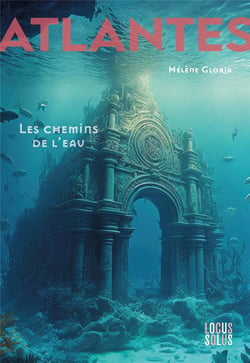 Atlantes Tome 1 : les chemins de l'eau