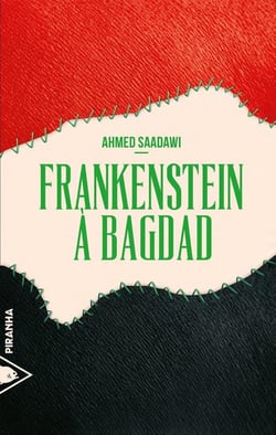 Piranha : Frankenstein A Bagdad