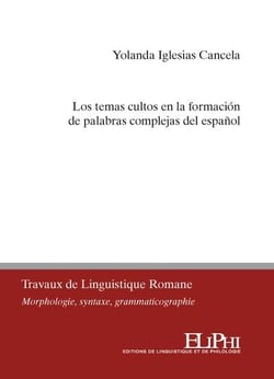 Los temas cultos en la formación de palabras complejas del espanol