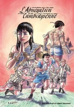 L'abnégation de ma cambodgienne