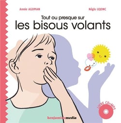 Tout ou presque sur les bisous volants
