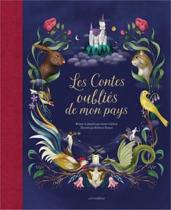 Les contes oubliés de mon pays : Douze récits populaires pour un voyage inoubliable à travers la France