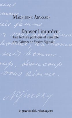 Danser l'imprévu : une lecture politique et sensible des cahiers de Vaslav Nijinski