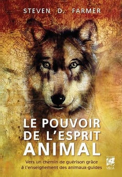 Le pouvoir de l'esprit animal : vers un chemin de guérison grâce l'enseignement des animaux-guides