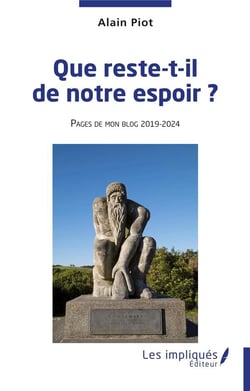 Que reste-t-il de notre espoir ? Pages de mon blog 2019 - 2024