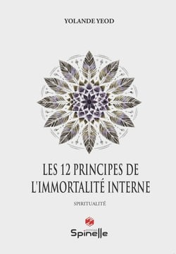 Les 12 principes de l'immortalité interne