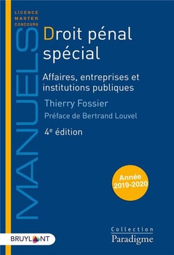 DROIT PENAL SPECIAL - AFFAIRES, ENTREPRISES ET INSTITUTIONS PUBLIQUES