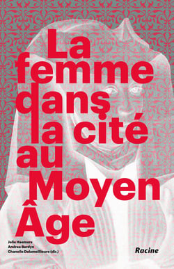 La femme dans la cité au Moyen-Age