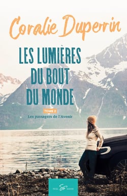 Les lumières du bout du monde Tome 2 : les passagers de l'avenir