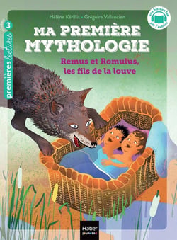 Ma première mythologie Tome 14 : Remus et Romulus, les fils de la louve