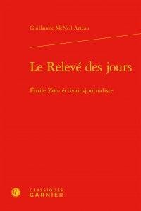 Le relevé des jours - Emile Zola écrivain-journaliste