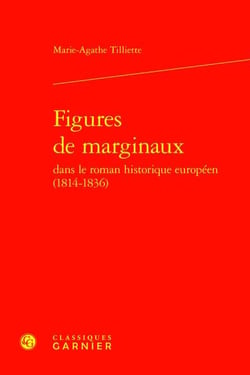 Figures de marginaux dans le roman historique européen (1814-1836)