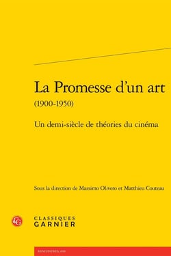 La Promesse d'un art : Un demi-siècle de théories du cinéma