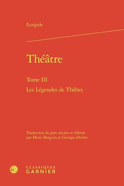 Théâtre Tome 3 : Les Légendes de Thèbes