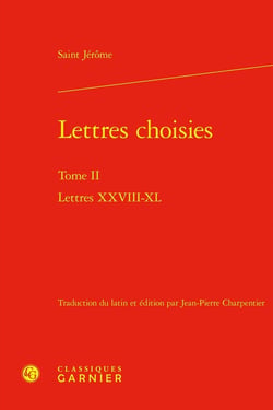 Lettres choisies Tome 2 : Lettres XXVIII-XL
