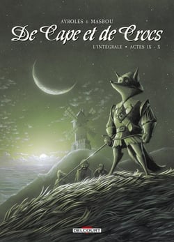 De cape et de crocs : Intégrale Tomes 9 et 10
