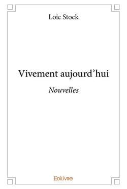 Vivement aujourd'hui