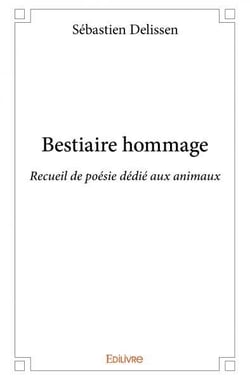 Bestiaire hommage - recueil de poésie dédié aux animaux