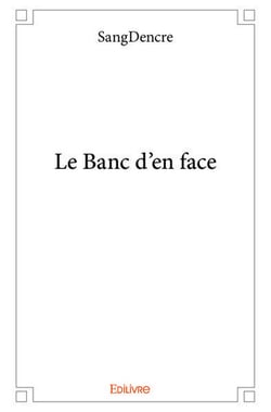 Le banc d'en face