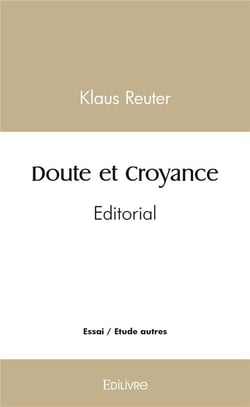 Doute et croyance - editorial
