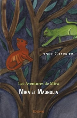Mira et Magnolia : Les Aventures de Mira