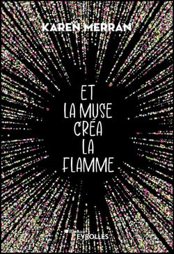 Et la muse créa la flamme