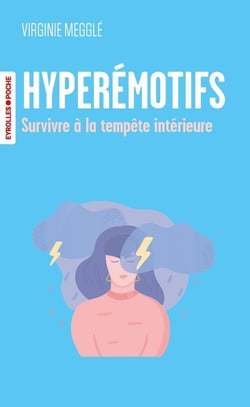 Hyperémotifs : Survivre à la tempête intérieure
