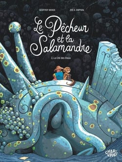 Le pêcheur et la salamandre Tome 2 : La cité des dieux