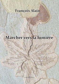 Marcher vers la lumière