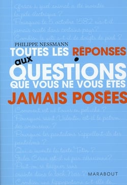Toutes les réponses aux questions que vous vous posez