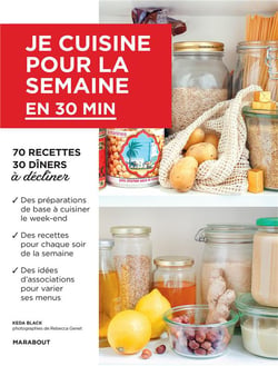 Je cuisine pour la semaine - en 30 minutes