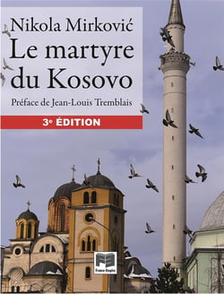 Le martyre du Kosovo (3e édition)