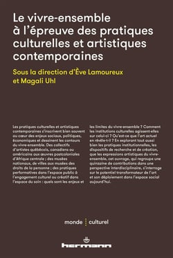 Le vivre-ensemble à l'épreuve des pratiques culturelles et artistiques contemporaines